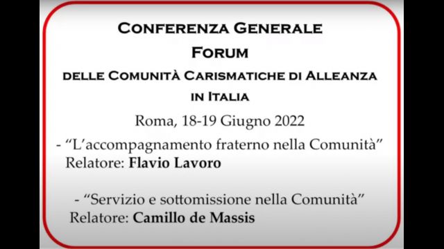 5. CONFERENZA GENERALE FORUM DELLE COMUNITÀ CARISMATICHE DI ALLEANZA IN ITALIA 2022 -  Flavio Lavoro e Camillo de Massis